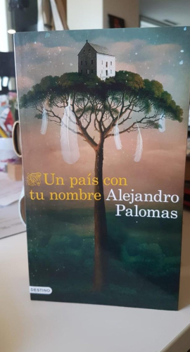 Portada do libro de Un país con tu nombre. - Palomas, Alejandro.