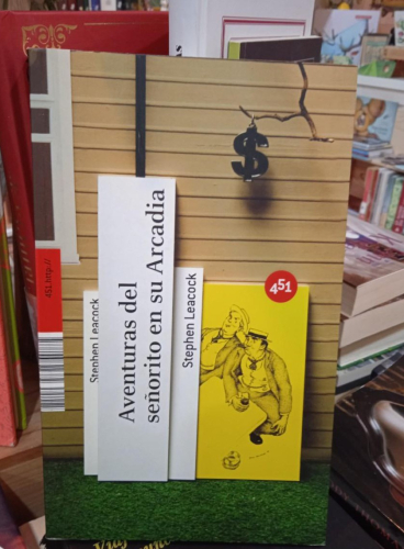 Portada do libro de AVENTURAS DEL SEÑORITO EN SU ARCADIA-STEPHEN LEACOCK (T)