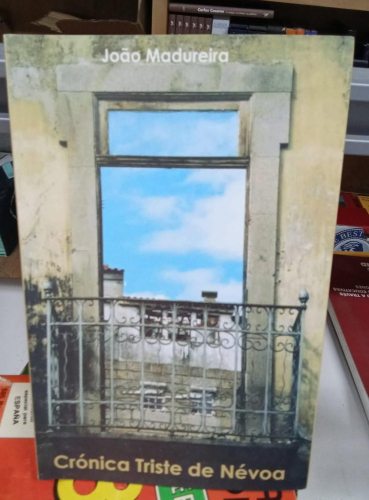 Portada do libro de Crónica Triste de Névoa -João Madureira (B)