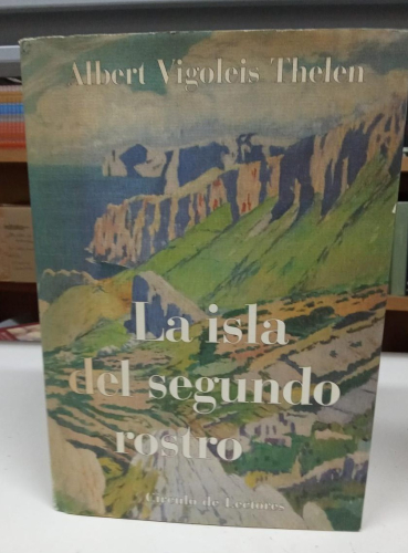 Portada do libro de LA ISLA DEL SEGUNDO ROSTRO - Albert Vigoleis Thelen (B)