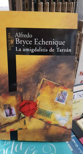 Portada do libro de LA AMIGDALITIS DE TARZAN - ALFREDO BRYCE ECHENIQUE (t)