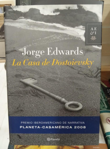 Portada do libro de LA CASA DE DOSTOIEVSKY - JORGE EDWARDS (T)