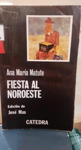 Portada do libro de Fiesta al Noroeste - Ana María Matute (T)