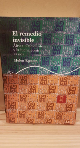 Portada do libro de EL REMEDIO INVISIBLE - HELEN EPSTEIN (t)