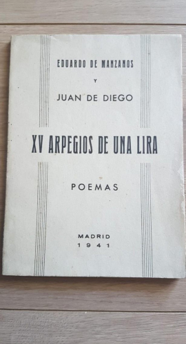 Portada do libro de XV ARPEGIOS DE UNA LIRA. EDUARDO DE MANZANOS Y JUAN DE DIEGO. 1941