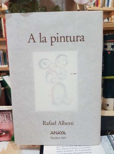 Portada do libro de A LA PINTURA-RAFAEL ALBERTI (T)
