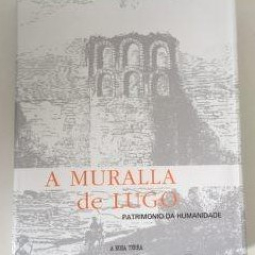 Portada do libro de A muralla de Lugo. Nuevo (descatalogado).