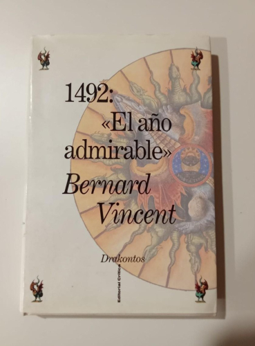 Portada do libro de 1492: EL AÑO ADMIRABLE. VICENT Bernard. 1992 (t)