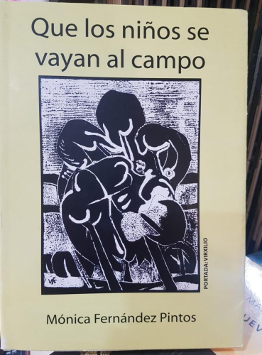 Portada do libro de QUE LOS NIÑOS SE VAYAN AL CAMPO.- Mónica Fernández Pintos (T)