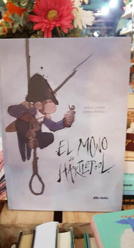 Portada do libro de EL MONO DE HARTLEPOOL - Jérémie Moreau y Wilfrid Lupano (t)