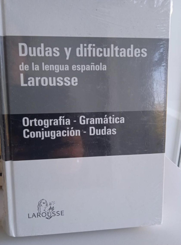 Portada do libro de DUDAS Y DIFICULTADES DE LA LENGUA ESPAÑOLA. ORTOGRAFÍA-GRAMÁTICA-CONJUGACIÓN-DUDAS LAROUSSE (C)