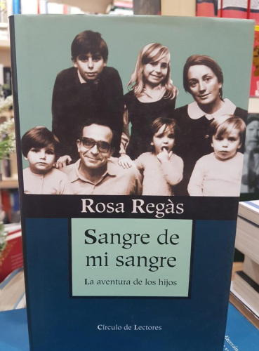 Portada do libro de SANGRE DE MI SANGRE- ROSA REGAS (T)