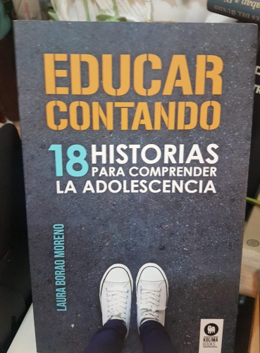 Portada do libro de EDUCAR CONTANDO 18 HISTORIAS PARA COMPRENDER LA ADOLESCENCIA LAURA BORAO MORENO (T)