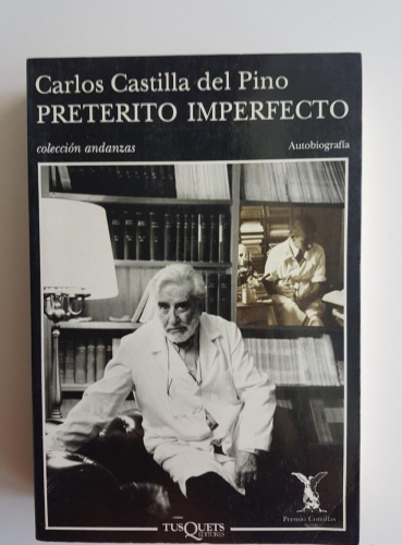 Portada do libro de PRETERITO IMPERFECTO - CARLOS CASTILLA DEL PINO (C)