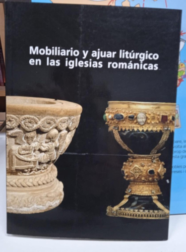 Portada do libro de MOBILIARIO Y AJUAR LITURGICO EN LAS IGLESIAS ROMANICAS -VV.AA. (B)