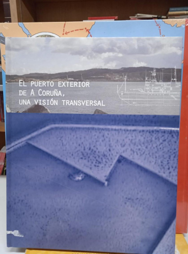 Portada do libro de El puerto exterior de A Coruña, una visión transversal (B)