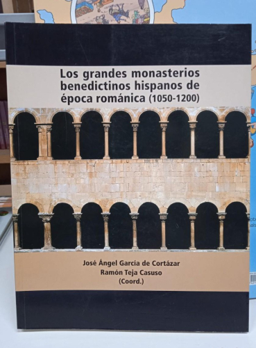 Portada do libro de GRANDES MONASTERIOS BENEDICTINOS HISPANOS DE EPOCA ROMANICA (1050-1200) -VV.AA.(B)