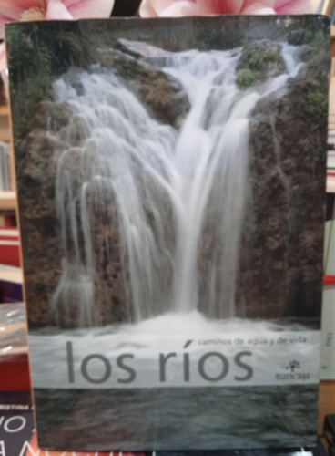 Portada do libro de LOS RIOS: CAMINOS DE AGUA Y DE VIDA (T)