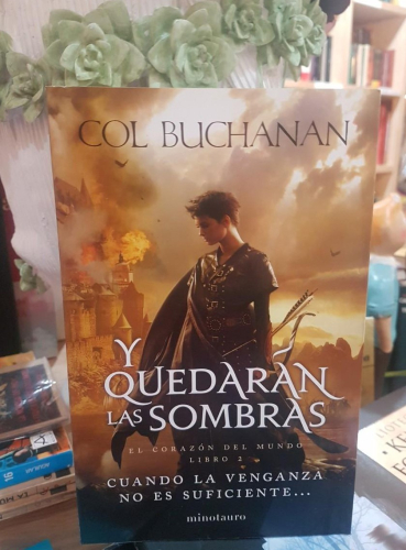 Portada do libro de Y QUEDARAN LAS SOMBRAS: EL CORAZON DEL MUNDO II -COL BUCHANAN (T)