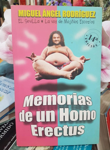 Portada do libro de MEMORIAS DE UN HOMO ERECTUS- MIGUEL ANGEL RODRIGUEZ (T)