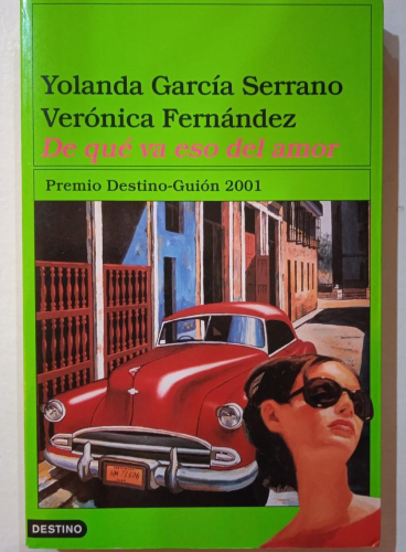 Portada do libro de DE QUE VA ESO DEL AMOR -VERONICA FERNANDEZ RODRIGUEZ , YOLANDA GARCIA SERRANO (T)
