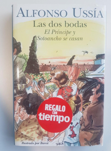Portada do libro de LAS DOS BODAS: EL PRINCIPE Y SOTOANCHO SE CASAN -ALFONSO USSIA (C)