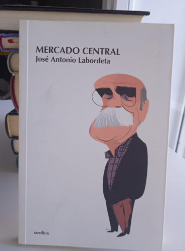 Portada do libro de Mercado Central- José Antonio Labordeta