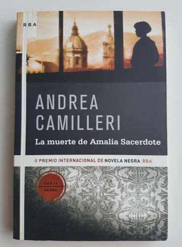Portada do libro de LA MUERTE DE AMALIA SACERDOTE ( PREMIO NOVELA NEGRA RBA 2008 ) ANDREA CAMILLERI (C)