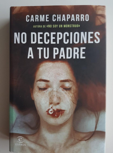Portada do libro de NO DECEPCIONES A TU PADRE -CARME CHAPARRO (C)