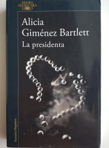 Portada do libro de LA PRESIDENTA ALICIA -GIMENEZ BARTLETT (C)