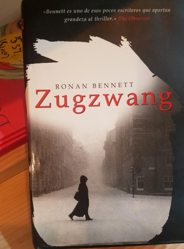 Portada do libro de ZUGZWANG- RONAN BENNETT (T)