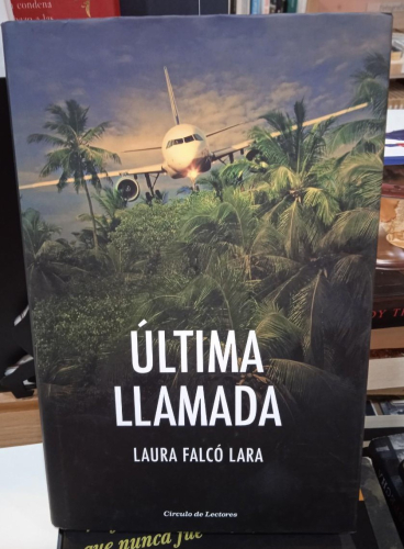 Portada do libro de ULTIMA LLAMADA -LAURA FALCO LARA (T)