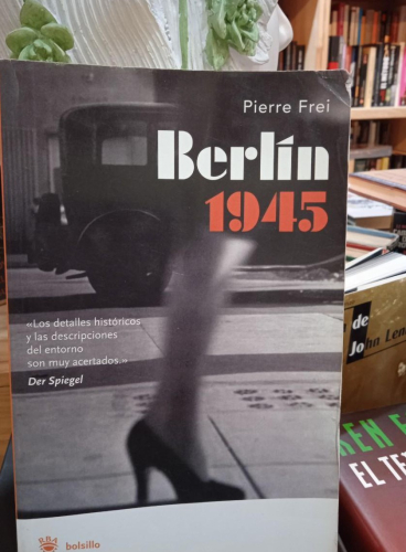 Portada do libro de BERLIN 1945- PIERRE FREI (T)