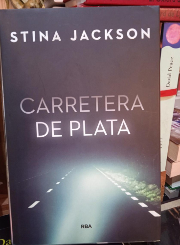 Portada do libro de CARRETERA DE PLATA- STINA JACKSON (B)