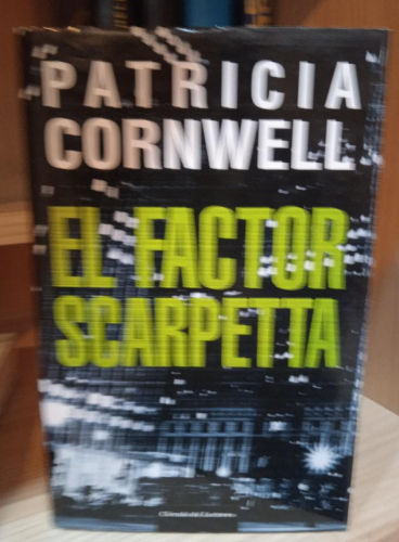Portada do libro de EL FACTOR SCARPETA -PATRICIA CORNWELL(T)