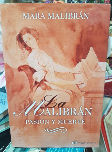 Portada do libro de MARIA MALIBRAN: PASION Y MUERTE- MARA MALIBRAN (T)