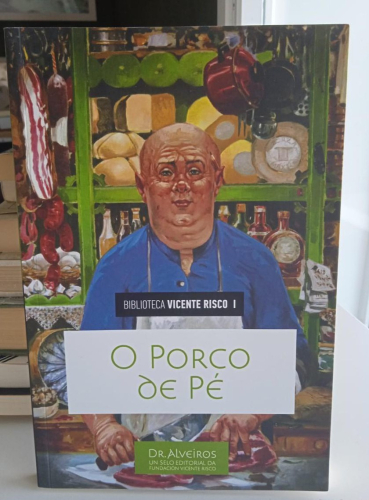 Portada do libro de O PORCO DE PE -VICENTE RISCO