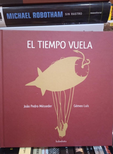 Portada do libro de EL TIEMPO VUELA -JOAO PEDRO MESSEDER (T)
