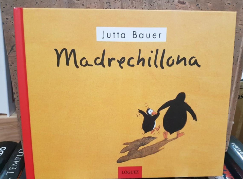 Portada do libro de MADRECHILLONA -JUTTA BAUER (T)