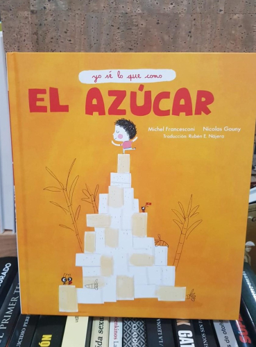 Portada do libro de EL AZUCAR: YO SE LO QUE COMO- NICOLAS GOUNY , MICHEL FRANCESCONI (T)
