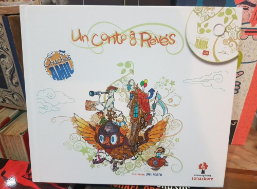 Portada do libro de UN CONTO AO REVES (INCLUE CD) (edición en gallego) CHUCHES AMIL (T)