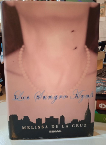 Portada do libro de LOS SANGRE AZUL -MELISSA DE LA CRUZ (T)