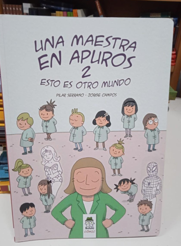 Portada do libro de UNA MAESTRA EN APUROS 2: ESTO ES OTRO MUNDO PILAR SERRANO (T)