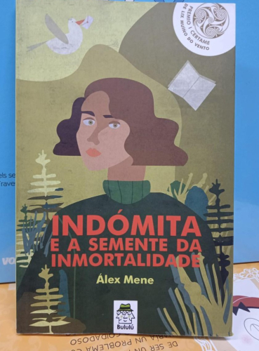 Portada do libro de INDÓMITA Y LA SEMILLA DE LA INMORTALIDAD- ALEX MENE PAZOS (B)