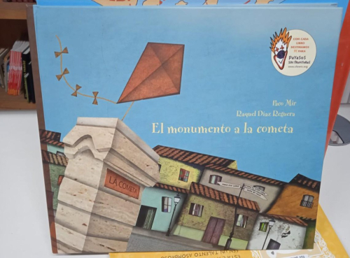 Portada do libro de EL MONUMENTO A LA COMETA PACO MIR , RAQUEL DIAZ REGUERA (B)
