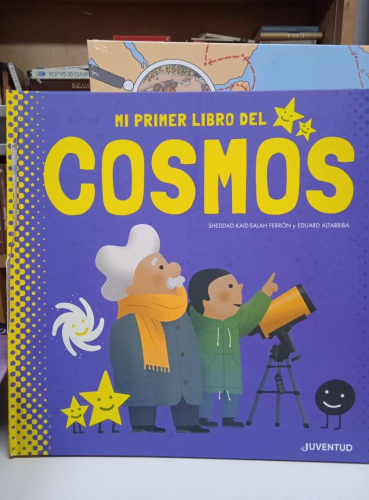 Portada do libro de MI PRIMER LIBRO DEL COSMOS- SHEDDAD KAID .SALAH FERRON(B)