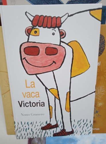 Portada do libro de LA VACA VICTORIA- NONO GRANERO (B)