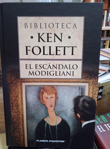Portada do libro de EL ESCANDALO MODIGLIANI- KEN FOLLET (T)