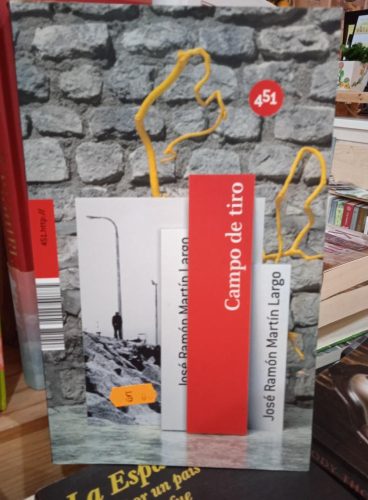 Portada do libro de CAMPO DE TIRO -JOSE RAMON MARTIN LARGO (T)