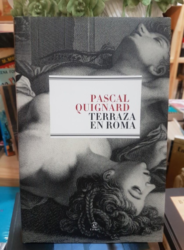 Portada do libro de TERRAZA EN ROMA -PASCAL QUIGNARD (T)